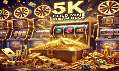 5K Gold Mine Dream Drop